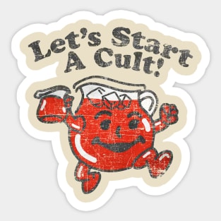 Lets Start A Cult Sticker